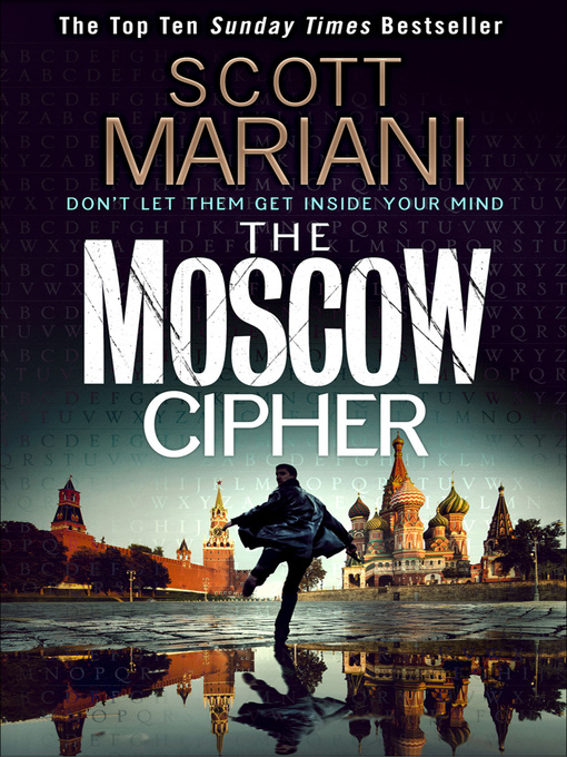 Title details for The Moscow Cipher by Scott Mariani - Available